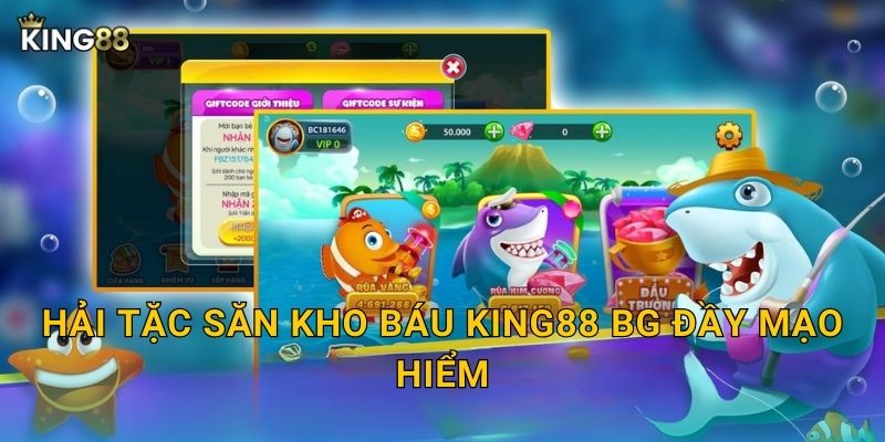 Hải Tặc Săn Kho Báu King88 bg đầy mạo hiểm