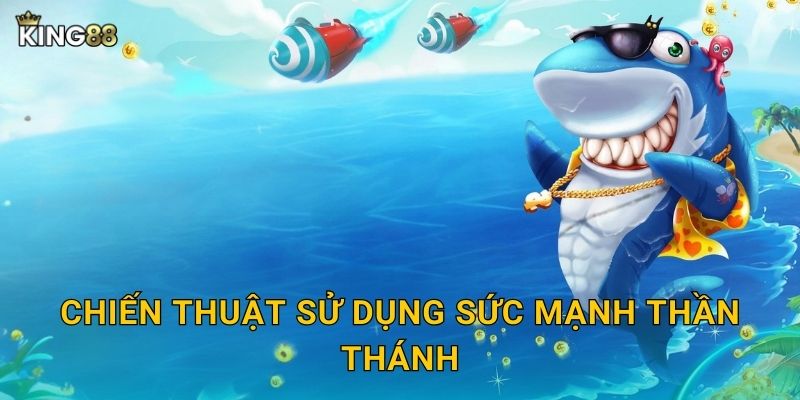 Chiến thuật sử dụng sức mạnh thần thánh